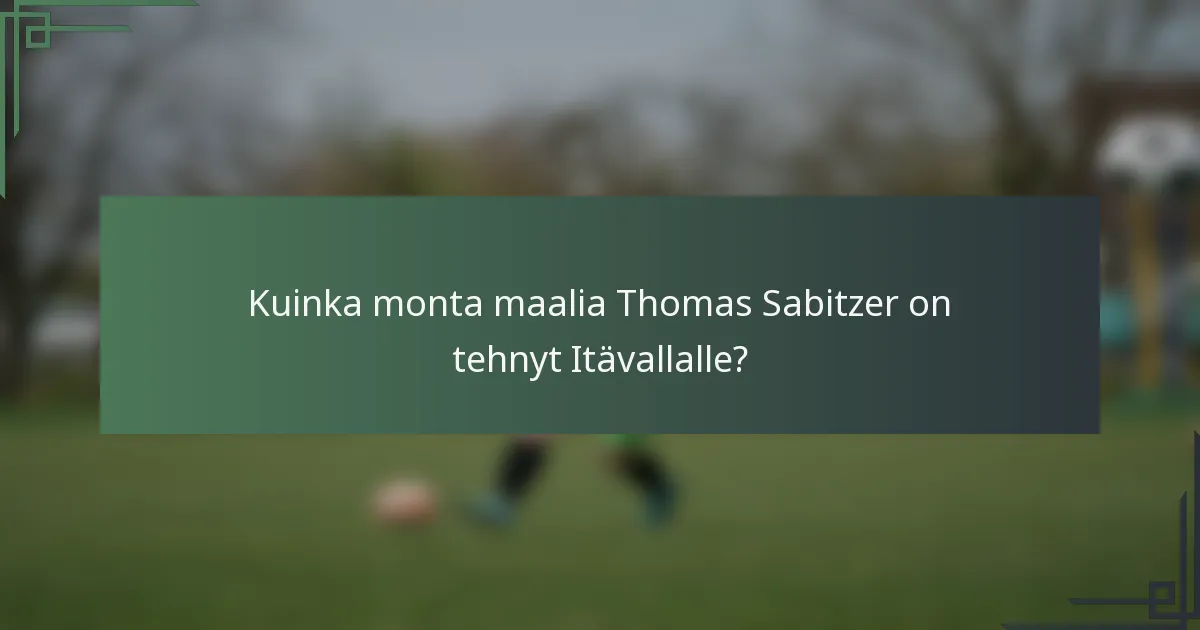 Kuinka monta maalia Thomas Sabitzer on tehnyt Itävallalle?