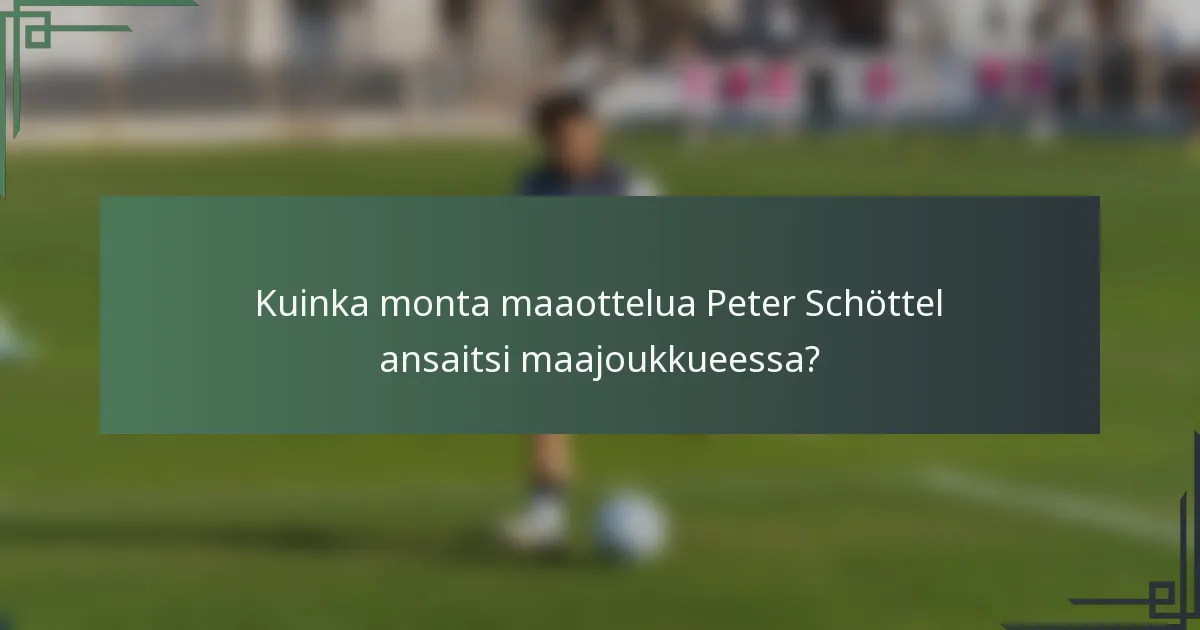 Kuinka monta maaottelua Peter Schöttel ansaitsi maajoukkueessa?