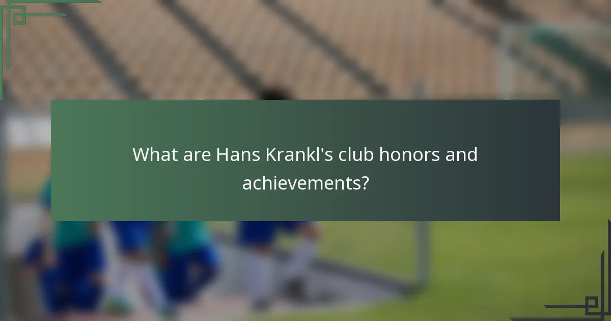 What are Hans Krankl's club honors and achievements?
